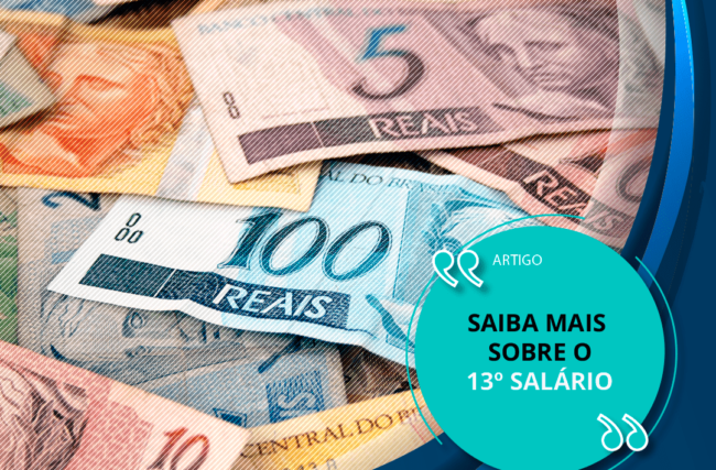 Saiba mais sobre o 13° Salário